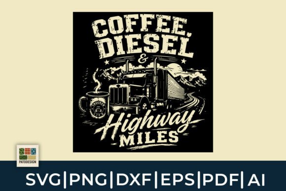 Coffee Diesel and Highway Miles Trucker