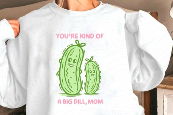 Funny Mother’s Day Pickle Pun