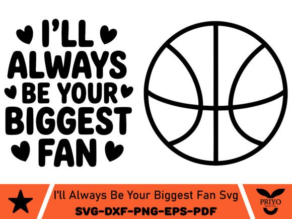 I’ll Always Be Your Biggest Fan SVG