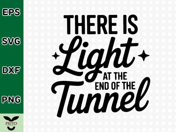 There Is Light at the End of the Tunnel